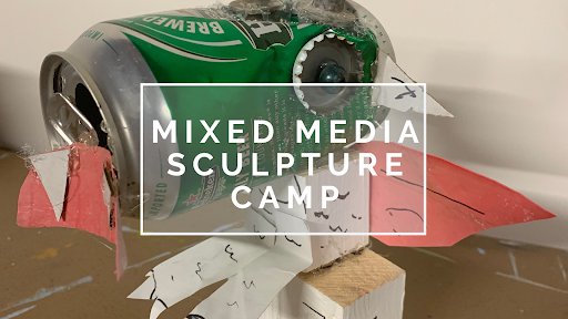 MixedMediaSculptureCamp.png