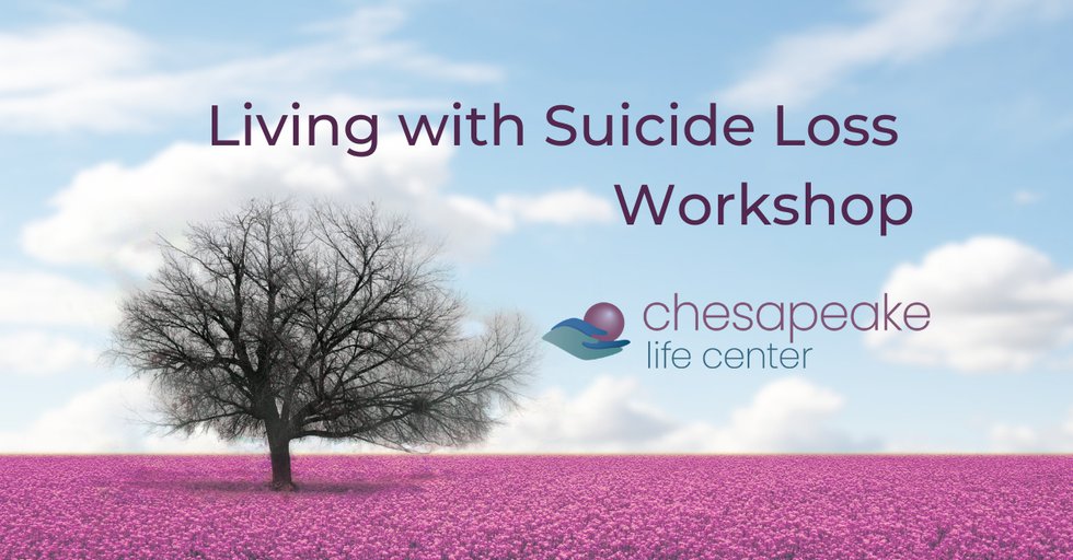 Living with Suicide Loss Workshop