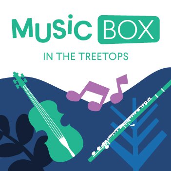 MusicBox_InTheTreetops.jpg