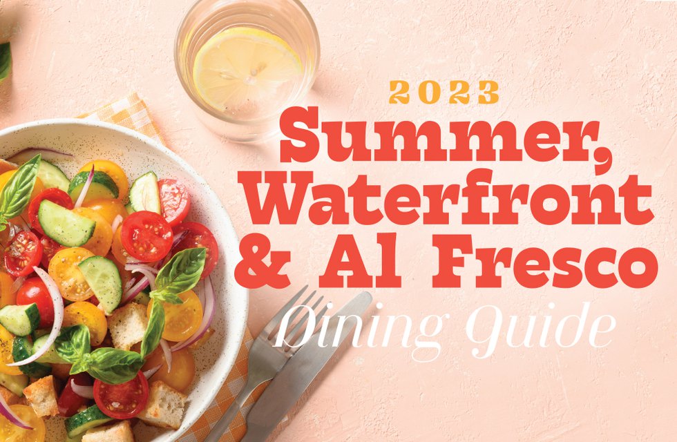 2023 Summer, Waterfront & Al Fresco Dining Guide - What's Up? Media