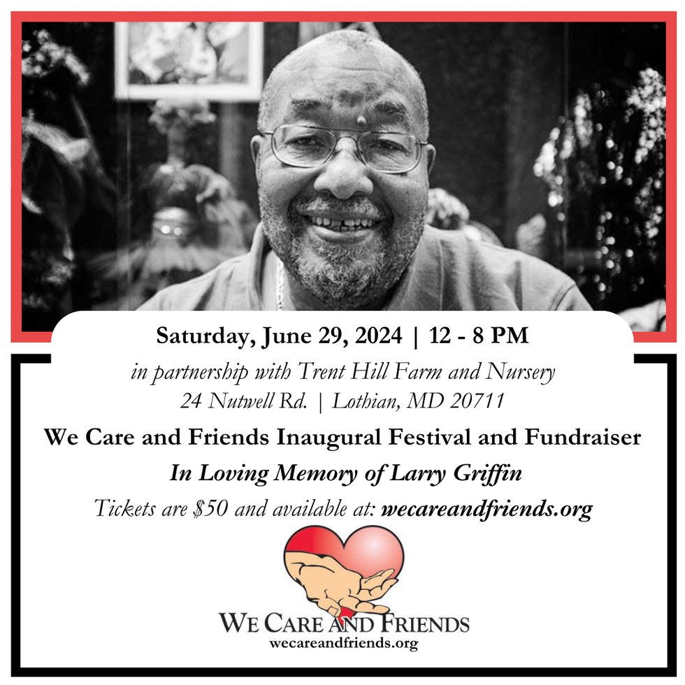 We Care and Friends Inaugural Festival and Fundraiser: In Loving Memory of Larry Griffin - 1